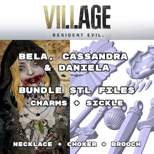 Bela, Cassandra, Daniela Dimitrescu - JEWELS+SICKLE - STL  (Resident evil 8)