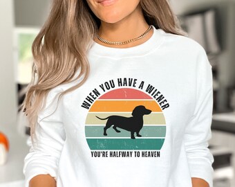 Wiener Sweatshirt, Dachshund Shirt, Dog Vintage Sweatshirt, Dog Gift, Dog Lover Shirt, Dog Owner Shirt, Pet Shirt, Dog Shirt, Wiener Mama