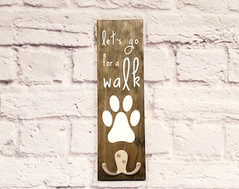 Dog Leash Holder- Let's Go For a Walk wooden sign