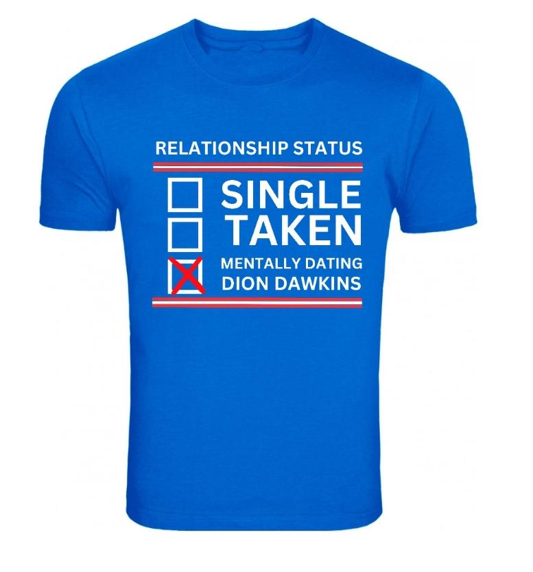 Relationship Status Single Taken Dion Dawkins Buffalo T-shirt **FREE SHIPPING