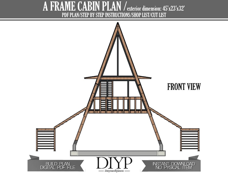 May include: A-frame cabin plan front view illustration. Exterior dimensions are 45'x23'x32'. The design includes a detailed structure with a wooden frame, stairs, and a balcony. Text includes "A FRAME CABIN PLAN", "FRONT VIEW", and "DIYP".