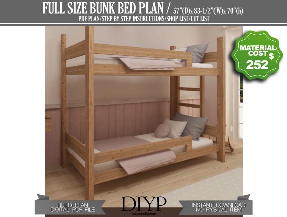 Full Size Bunk Bed Plan Build Your Own, Plans For Full Size Bunk Beds