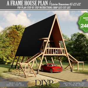 May include: A-frame house plan with exterior dimensions of 45'x23'x32'. The house has a black roof and a wooden frame. A red car is parked in front of the house. The image includes the text "Material Cost $24000".