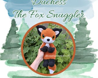 Duchess the Fox Snuggler Crochet Pattern, Stuffed Fox Amigurumi, Fox Lovey, Unique Gift Idea for Crocheter, Snuggly Soft Animal Plushies