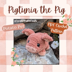 May include: A pink crocheted pig plush toy with large black eyes and a snout, labeled Pigtunia the Pig, Potato Pet, and PDF Crochet Pattern. The text @CreativeOutletCrafts is visible above the plush, set against a light pink checkered background.