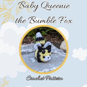 May include: Crochet pattern for a cute, yellow and black bumble bee fox amigurumi. The fox is sitting on a rock with its tail curled up. The pattern is called "Baby Queenie the Bumble Fox".