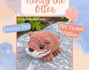 Henry the Otter, POTATO PET Crochet  Amigurumi Pattern