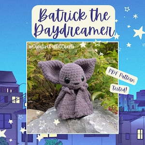 May include: A purple crocheted bat plush toy with large ears and black eyes. The image includes the text Batrick the Daydreamer, @CreativeOutletCrafts, PDF Pattern, and Tested! against a blue background with stars and a city illustration.