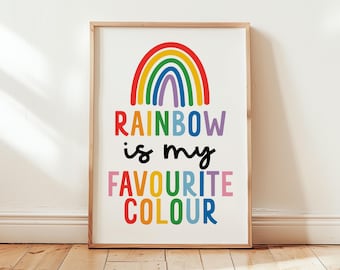 Rainbow Is My Favourite Colour Print || Rainbow Wall Art, Nursery Decor, Kids Bedroom Poster, Playroom Print, UNFRAMED