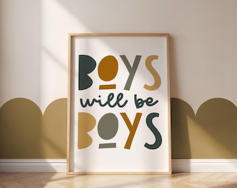 Boys Will Be Boys Poster | Colourful Boys Room Quote Print | Boys Nursery Wall Art | Unique Gift for Boys | UNFRAMED