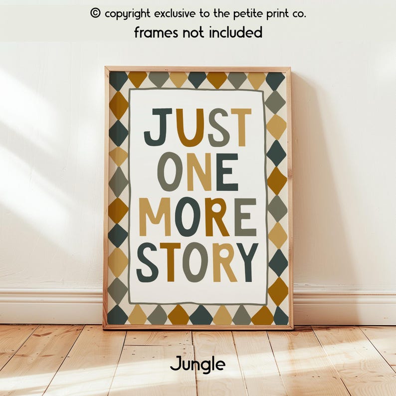 May include: A rectangular wall art print featuring the text "JUST ONE MORE STORY" in a mix of dark grey and mustard yellow letters. The central text is enclosed by a border of repeating diamond shapes in shades of dark grey, mustard, and tan.