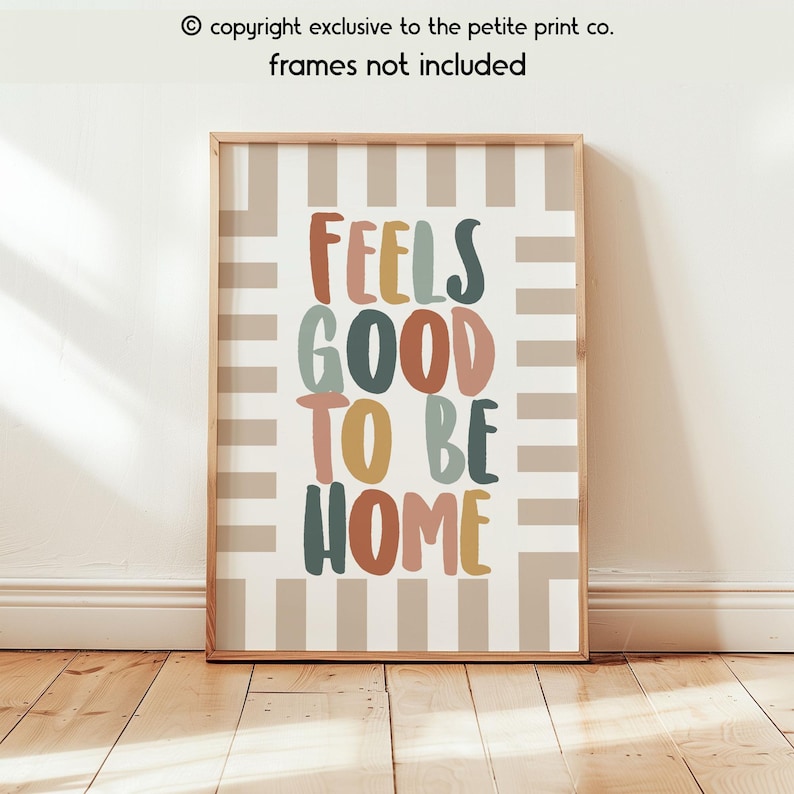Feels Good To Be Home Wall Art || Cozy Home Quote Poster | Neutral Boho Typography Print | Modern Minimal Home Decor | UNFRAMED image 3