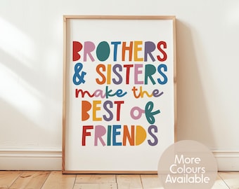 Brothers & Sisters Wall Art Print |Sibling Friendship Quote Poster | Kids Room or Nursery Decor | Family Love Gift | UNFRAMED