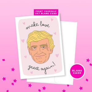Donald Trump handgeïllustreerde Valentijnsdag kaart digitale download | Grappige romantische verjaardagskaart | DIY-afdrukbaar | Direct downloaden