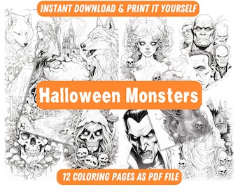 Halloween Monsters Coloring Book: 12 Printable PDF Pages Featuring Scary Creatures, Spooky Ghosts and Vile Vampires , Instant Download
