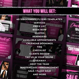 May include: A pink and black flyer template for a hair salon or stylist. The flyer includes the text "What You Will Get:" and lists services, prices, appointments, quotes, reminders, available appointments, calendar bookings, tips, checklist, clients review, tag us in your selfie, giveaway, meet the team, masterclass announcement, sale/flash sale, and more. The flyer also includes a logo, a website address, and social media handles.