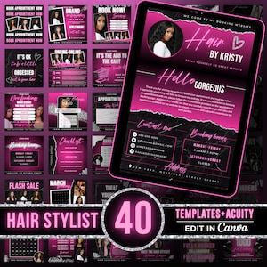 May include: A collection of 40 pink and black social media templates for a hair stylist. The templates feature a variety of designs, including a calendar, a checklist, and a booking form. The text "Hair by Kristy" is featured on one of the templates. The text "40 Templates + Acuity Edit in Canva" is featured on the bottom of the image.