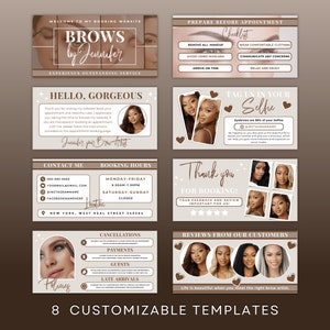 May include: Eight customizable templates for a brow artist's social media. The templates feature a brown and white color scheme with images of a woman's face and eyebrows. The text includes "Brows by Jennifer", "Hello, Gorgeous", "Tag Us in Your Selfie", "Thank You for Booking", "Reviews from Our Customers", "Contact Me", "Booking Hours", "Policies", and "8 Customizable Templates".