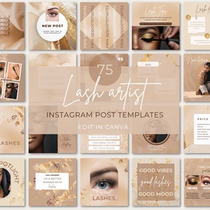 May include: A set of 16 Instagram post templates for lash artists. The templates feature a neutral beige and gold color scheme with images of eyes and lashes. The text on the templates includes phrases like "New Post", "Lash Artist", "Good Vibes Good Lashes Good Mood", and "Price List".