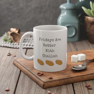Fridays are Better With Challah White Ceramic Mug, 11oz image 7