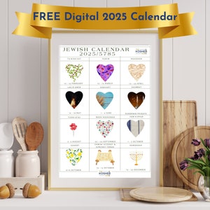 May include: A 2025/5785 Jewish calendar print featuring a grid of twelve heart-shaped illustrations representing various holidays. Each section includes the holiday name, dates, and thematic imagery such as a menorah, scroll, and floral patterns.