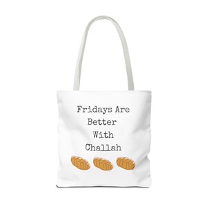 Fridays are Better with Challah Tote Bag image 18