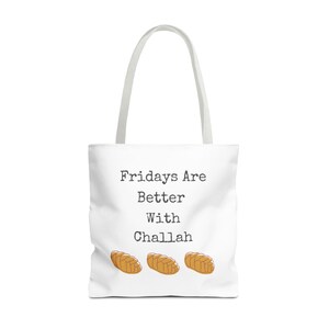 Fridays are Better with Challah Tote Bag image 8