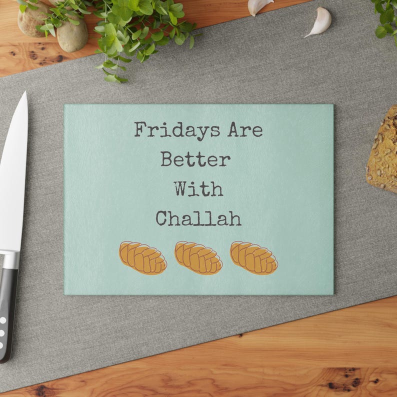 Fridays are Better with Challah Glass Cutting Board image 1