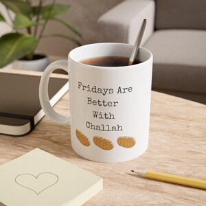 Fridays are Better With Challah White Ceramic Mug, 11oz image 1