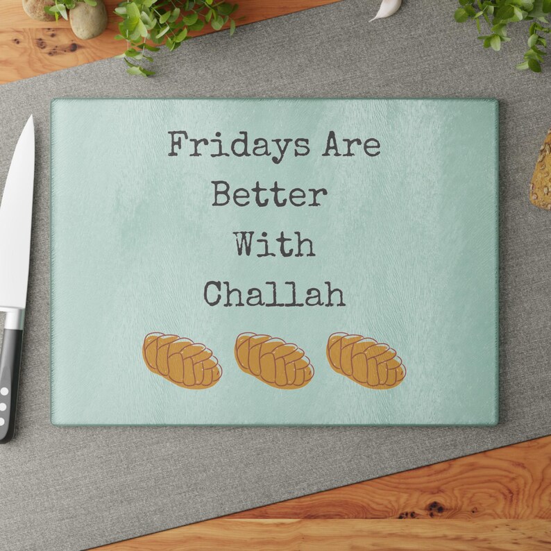 Fridays are Better with Challah Glass Cutting Board image 9