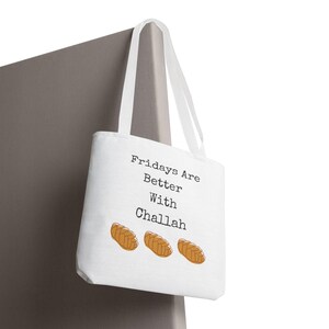 Fridays are Better with Challah Tote Bag image 17
