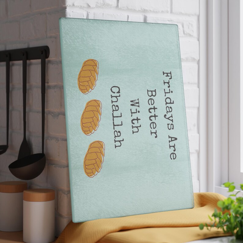 Fridays are Better with Challah Glass Cutting Board image 12