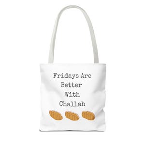Fridays are Better with Challah Tote Bag image 3