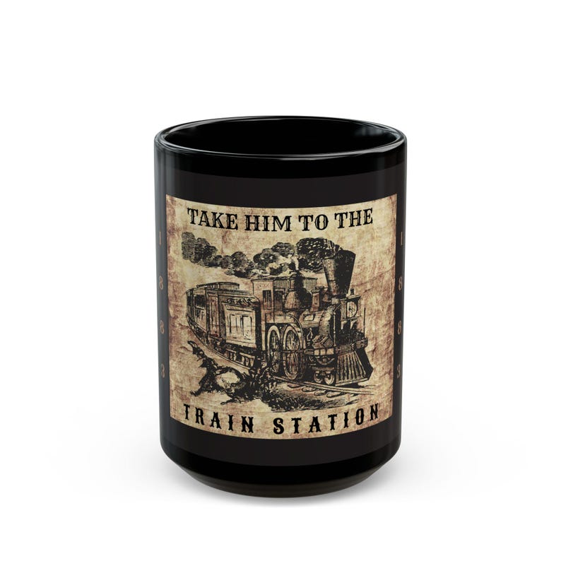 Take Him to the Train Station Mug: Yellowstone Inspired Black Ceramic Coffee Cup image 7
