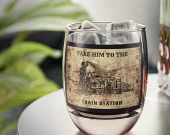Take Him to the Train Station Whiskey Glass, Gift for the Bar, Bartender Gift Ideas, Gift for the Home, House Warming Gift, Gift for Dad