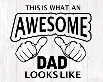 Esto es lo que un padre impresionante se ve como el día de los padres svg 2020, papá svg, Día de los Padres svg, Svg Cortar archivo digital, regalos del día de los padres