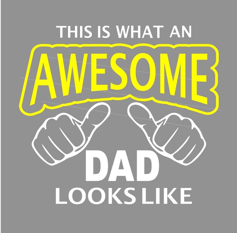 Download This is What an Awesome Dad Looks Like Svg Fathers Day ...