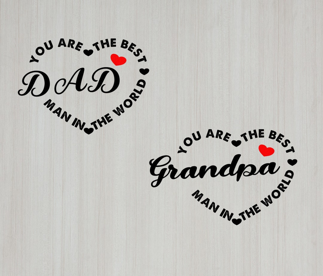 Best Dad Svg The Best Man Svg Heart Svg Dad Gift Svg Grandpa Svg best-dad-svg-the-best-man-svg-heart-svg-dad-gift-svg-grandpa-svg