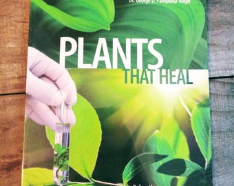 Plants That Heal (Herbalist Training, Medicinal Herb Preparation Guide, Distilling Essences, Aromatherapy, phytotherapy) shrink-wrapped Gift