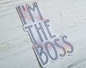 I'm the boss empowerment sticker, healing gifts, journal stickers, junk journal supplies, self care sticker, vinyl sticker, craft supplies