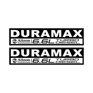May include: Two black rectangular stickers with white text. The top sticker reads "DURAMAX" above "Allison Transmission 6.6L TURBO DIESEL". The bottom sticker has the same text and design.
