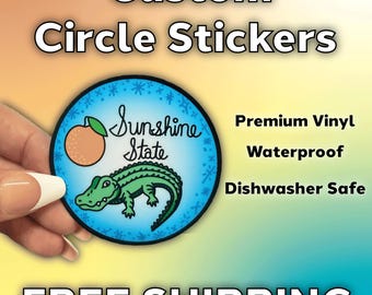 May include: A custom circle sticker with an orange and a green alligator design, and the words "Sunshine State". The sticker is premium vinyl, waterproof, and dishwasher safe. The text "Custom Circle Stickers" is at the top.