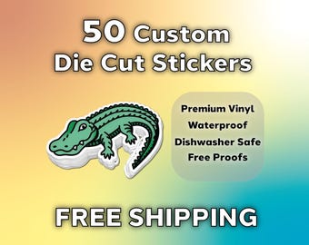 May include: A stack of 50 custom die-cut stickers featuring a green alligator illustration. The stickers are made of premium vinyl, are waterproof, and dishwasher safe. The image also includes the text "Free Proofs".