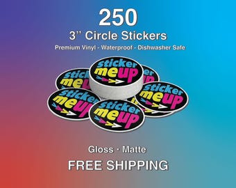 May include: A stack of 250, 7.6 cm circle stickers with the text "sticker me up" in black, yellow, blue, and pink. The stickers are premium vinyl, waterproof, and dishwasher safe. The image also says "Gloss • Matte".