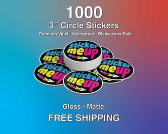 May include: A stack of 7.6 cm circle stickers with the text "sticker me up" in black, yellow, pink, and blue. The stickers are premium vinyl, waterproof, and dishwasher safe. The image also displays the text "1000", "Gloss", and "Matte".