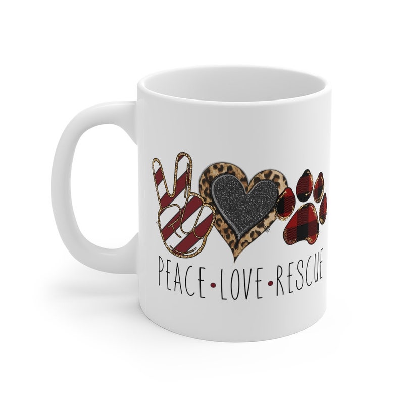 Peace Love Rescue Coffee Mug Pet Rescue Coffee Mug 11 Oz | Etsy