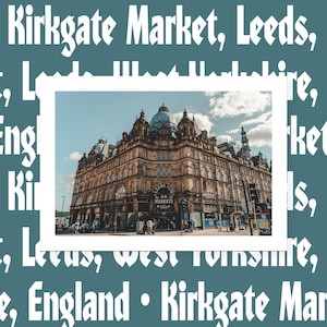 Leeds Kirkgate Markt Fotografie, England Wandkunst, UK Stadt, Wanddekor, Giclée-Druck
