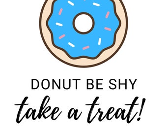 Donut Be Shy Take A Treat/ Donut Word Art/ Party Printable/ Baby Shower/ Doughnut Event Decoration/ Sprinkle