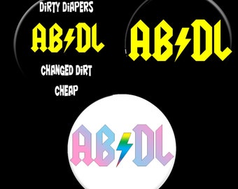 ABDL - 2.25in Pinback button, Magnet or Keychain