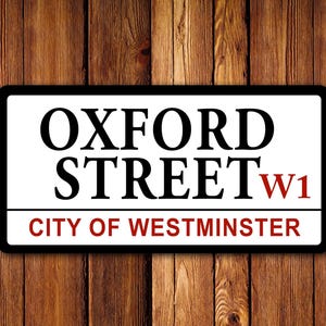 Oxford Street - UK Street Sign - Clean/Distressed Look, Man Cave, Garage, Memorabilia, Memories, Street Sign, London